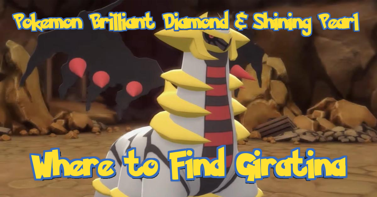 Pokémon Brilliant Diamond & Shining Pearl Giratina Location