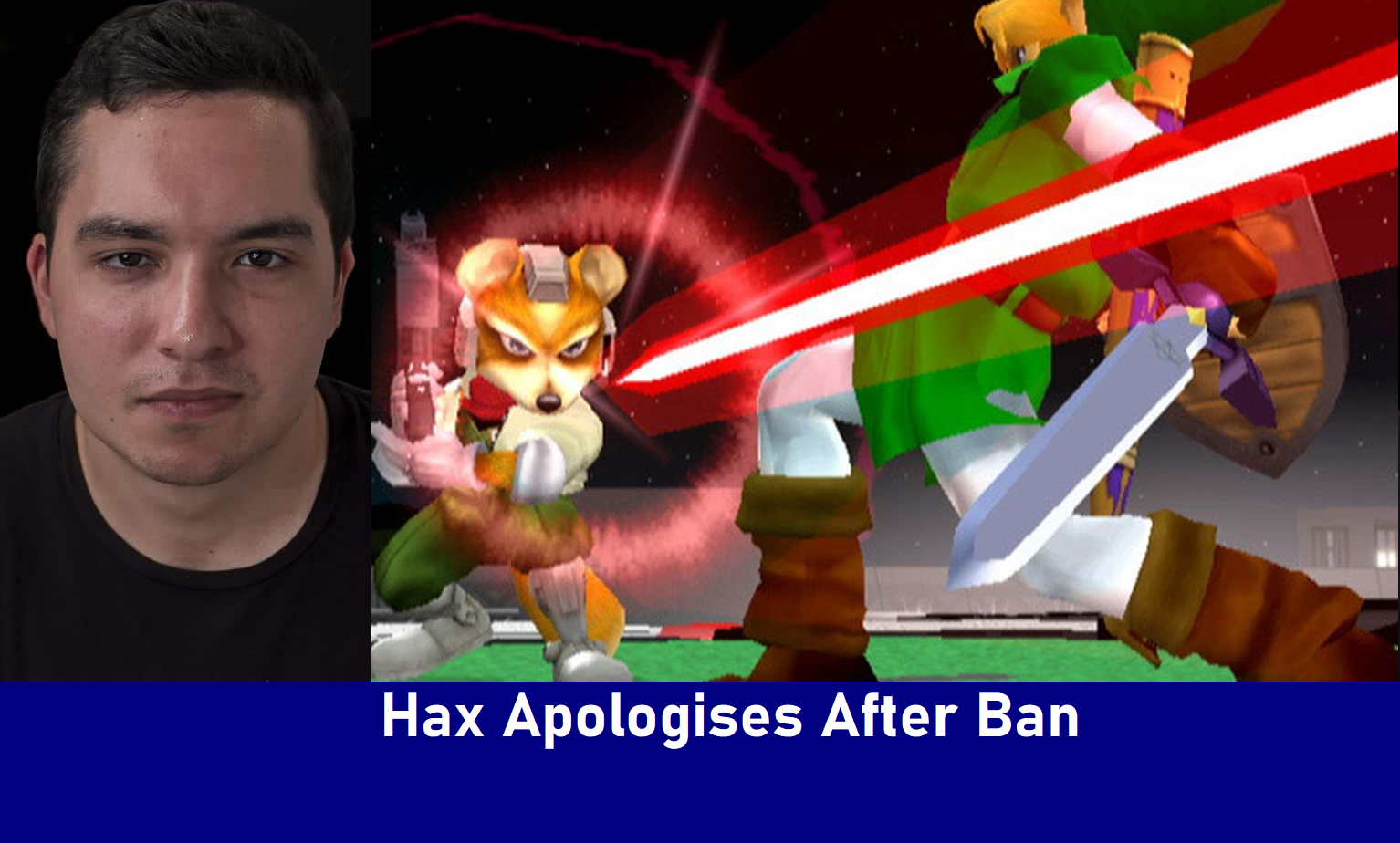 Hax On Apology & 2021 Super Smash Bros Event Banning